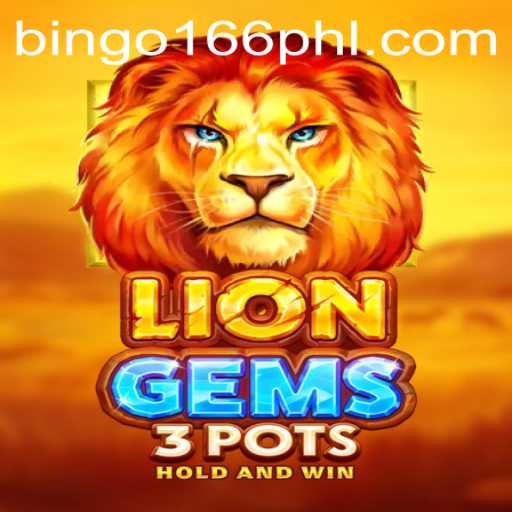 Exploring the Thrilling World of LionGems3pots on BinGo166.COM