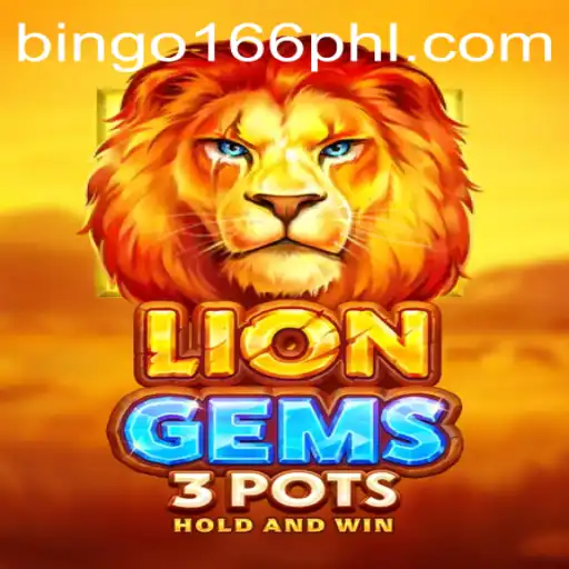 Exploring the Thrilling World of LionGems3pots on BinGo166.COM