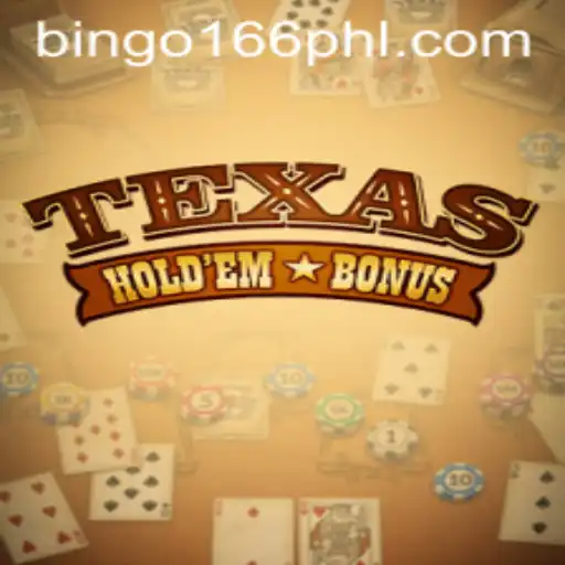 Exploring the Dynamics of Texas Hold'em Bonus at BinGo166.COM